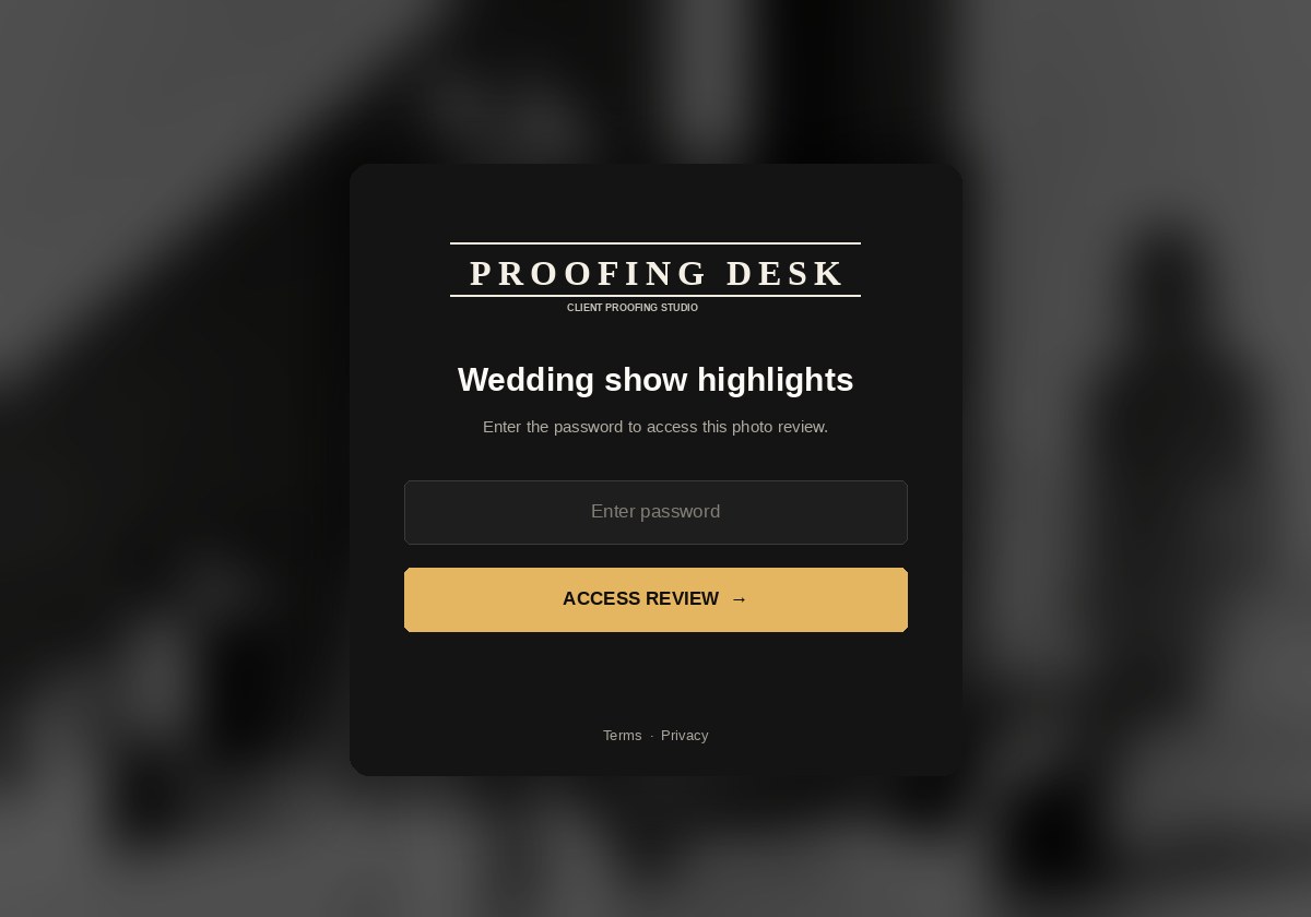 The client review page behind a dark password gate over a blurred wedding photo. The card shows the Proofing Desk logo, the project title "Wedding show highlights," a prompt to enter the password, a text field, and an amber ACCESS REVIEW button.